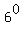 6%5E0