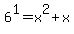 6%5E1=x%5E2%2Bx