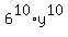 6%5E10%2Ay%5E10