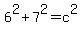 6%5E2%2B+7%5E2+=+c%5E2