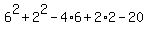 6%5E2%2B2%5E2-4%2A6%2B2%2A2-20