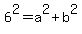 6%5E2=a%5E2%2Bb%5E2