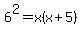 6%5E2=x%28x%2B5%29