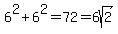 6%5E2+%2B+6%5E2+=+72+=+6sqrt%282%29
