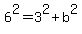 6%5E2+=+3%5E2%2Bb%5E2
