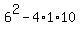 6%5E2+-+4%2A1%2A10