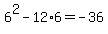 6%5E2-12%2A6=-36
