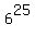 6%5E25