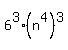 6%5E3%2A%28n%5E4%29%5E3