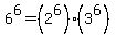 6%5E6+=+%282%5E6%29%283%5E6%29
