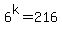 6%5Ek+=+216
