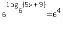 6%5Elog%286%2C%285x%2B9%29%29=6%5E4