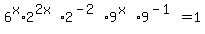 6%5Ex%2A2%5E%282x%29%2A2%5E%28-2%29%2A9%5E%28x%29%2A9%5E%28-1%29+=1