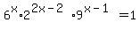 6%5Ex%2A2%5E%282x-2%29%2A9%5E%28x-1%29+=1