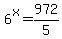 6%5Ex=972%2F5%29