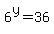 6%5Ey+=+36
