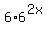6+%2A+6%5E%282x%29