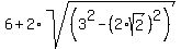 6+%2B+2%2Asqrt%28%283%5E2+-+%282%2Asqrt%282%29%29%5E2%29%29