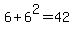 6+%2B+6%5E2+=+42