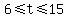 6+%3C=+t+%3C=+15