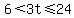 6+%3C3t%3C=24
