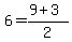 6+=+%289+%2B+3%29+%2F+2