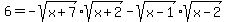 6+=+-sqrt%28x%2B7%29%2Asqrt%28x%2B2%29+-+sqrt%28x-1%29%2Asqrt%28x-2%29