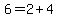 6+=+2+%2B+4