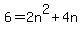 6+=+2n%5E2%2B4n