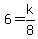 6+=+k%2F8