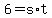 6+=+s%2At