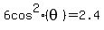 6+cos%5E2%28theta%29=2.4