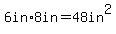 6+in%2A8in=48in%5E2