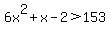 6+x%5E2+%2B+x+-+2%3E153