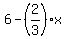 6-%282%2F3%29x