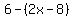 6-%282x-8%29
