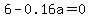 6-0.16a+=+0.4+b