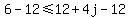 6-12%3C=12%2B4j-12