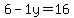 6-1y=16