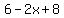 6-2x%2B8