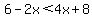 \"6-2x%3C4x%2B8\"