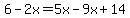 6-2x=5x-9x%2B14
