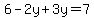 6-2y%2B3y=7