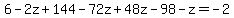 6-2z%2B144-72z%2B48z-98-z=+-2