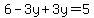 \"6-3y%2B3y=5\"