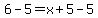 6-5=x%2B5-5