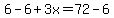 6-6%2B3x=72-6