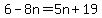 6-8n=5n%2B19