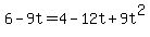 6-9t=4-12t%2B9t%5E2