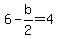 6-b%2F2=4